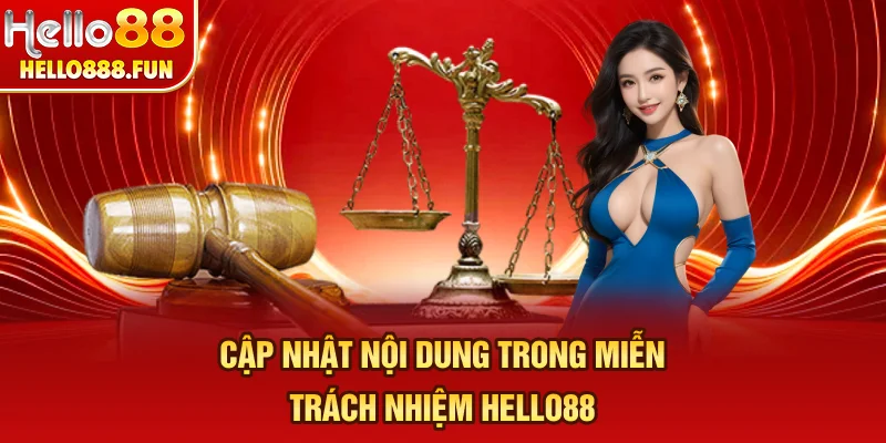 Cập nhật nội dung trong miễn trách nhiệm HELLO88