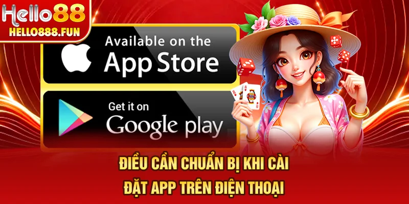 Điều cần chuẩn bị khi cài đặt app trên điện thoại