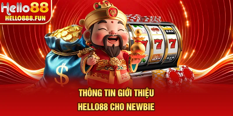 Thông tin giới thiệu HELLO88 cho newbie